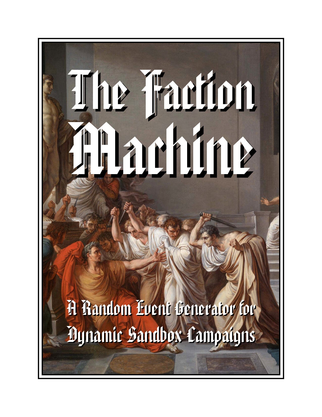 The Faction Machine Supplement - game supplement - System: OSR, Universal